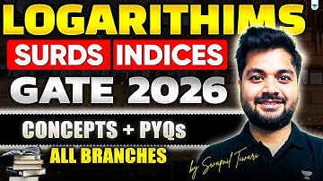 Logarithim | Surds | Indices for GATE 2026 | Most Expected Que. | Crash Course | By - Swapnil Tiwari