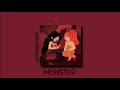 monster (king princess) | slowed