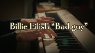 Billie Eilish “Bad guy” \\ piano \\+ sheet music 🎼\\ ноты \\ Arr. by Daria Smirnova