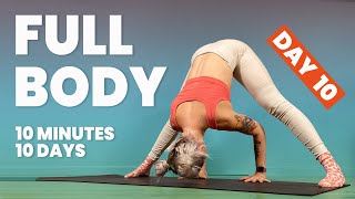 10 Minute Yoga Flow: A little bit of everything! - Day 10: 10 Day Yoga Challenge