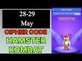 Hamster Kombat Daily Cipher | Hamster Kombat Daily Cipher May 28 | Hamster Kombat Cipher