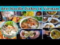 Top 5 Best Noodle Dishes In Vietnam | Popular Vietnamese Cuisine | Advotis4u