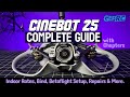 Geprc cinebot25 complete guide  indoor rates bind betaflight repairs  more 