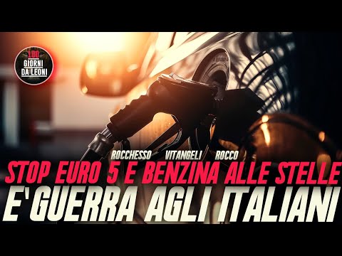 STOP agli EURO 5 e BENZINA alle STELLE. E' Guerra agli Italiani