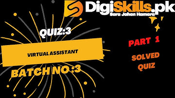 Virtual Assistant Quiz 3 Batch 3 | digiskills virtual assistant quiz 3 batch 3 solved quiz