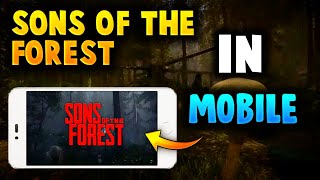 How To Play Sons Of The Forest Game On Mobile | Sons Of The Forest Game Mobile Me Kaise Khele screenshot 4