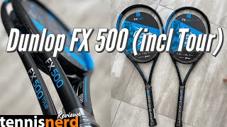 Dunlop FX 500 Racquet Review (including Tour) - My favorite tweener right now!?