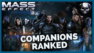 Mass Effect Trilogy - Companions Ranked