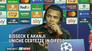 Inter - Bisseck e Akanji uniche certezze in difesa