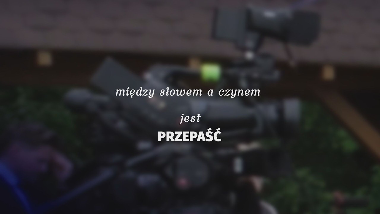 Między słowem a czynem jest PRZEPAŚĆ | LOKALNA.TV