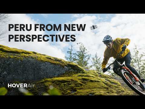 HOVERAir PROMAX | Explore The Epic MTB Trails of Peru!