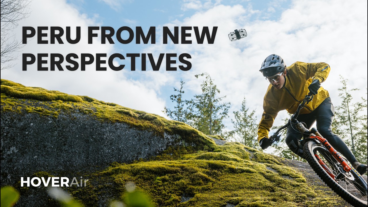 HOVERAir PROMAX | Explore The Epic MTB Trails of Peru!