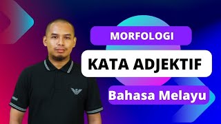 Jenis-jenis kata adjektif dalam bahasa Melayu