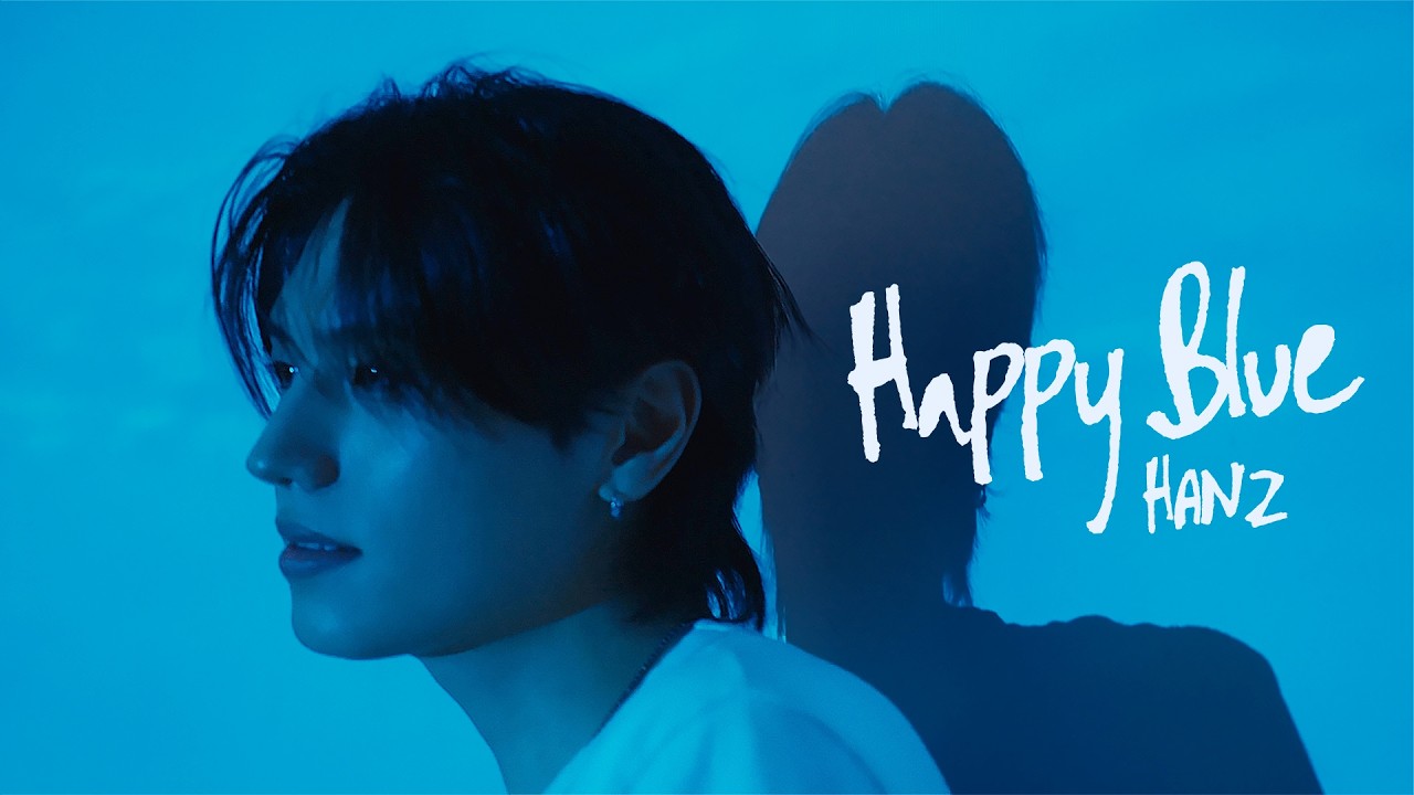 HANZ(한즈) 'Happy Blue' Official MV