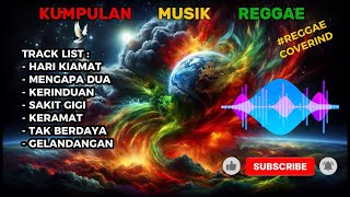 Nonstop Reggae Santai  Hari Kiamat U0026 Keramat  Album