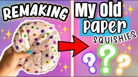 REMAKING MY OLD PAPER SQUISHY! / MINI TUTORIAL!