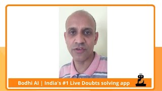 Solve all your queries & doubts online | Expert Teachers | Bodhi AI