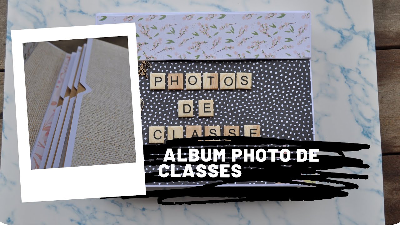 Tuto #78 : Album de classe