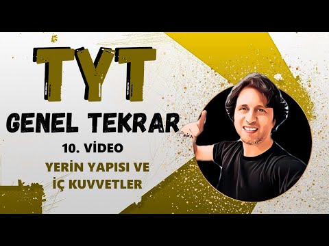 YERİN TEKTONİK YAPISI , KAYAÇLAR , İÇ KUVVETLER - TYT COĞRAFYA FULL TEKRAR 10