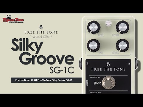 EffectorTimes 783회] FreeTheTone 이펙터 Silky Groove SG-1C - YouTube