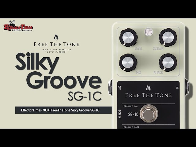 EffectorTimes 783회] FreeTheTone 이펙터 Silky Groove SG-1C - YouTube