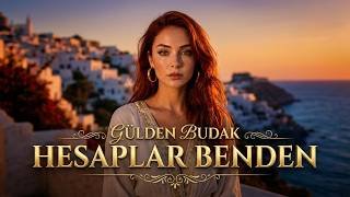 Gülden Budak - Hesaplar Benden 