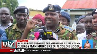 Police investigate the murder of PCEA clergy Julius Ndumia, found murdered in Nakuru A Reverend Killed Inside A Church In Nakuru