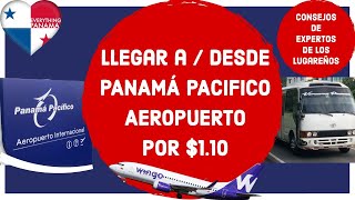 Cómo llegar al Aeropuerto Panamá Pacífico $1.10 Transporte público bus desde Albrook Terminal