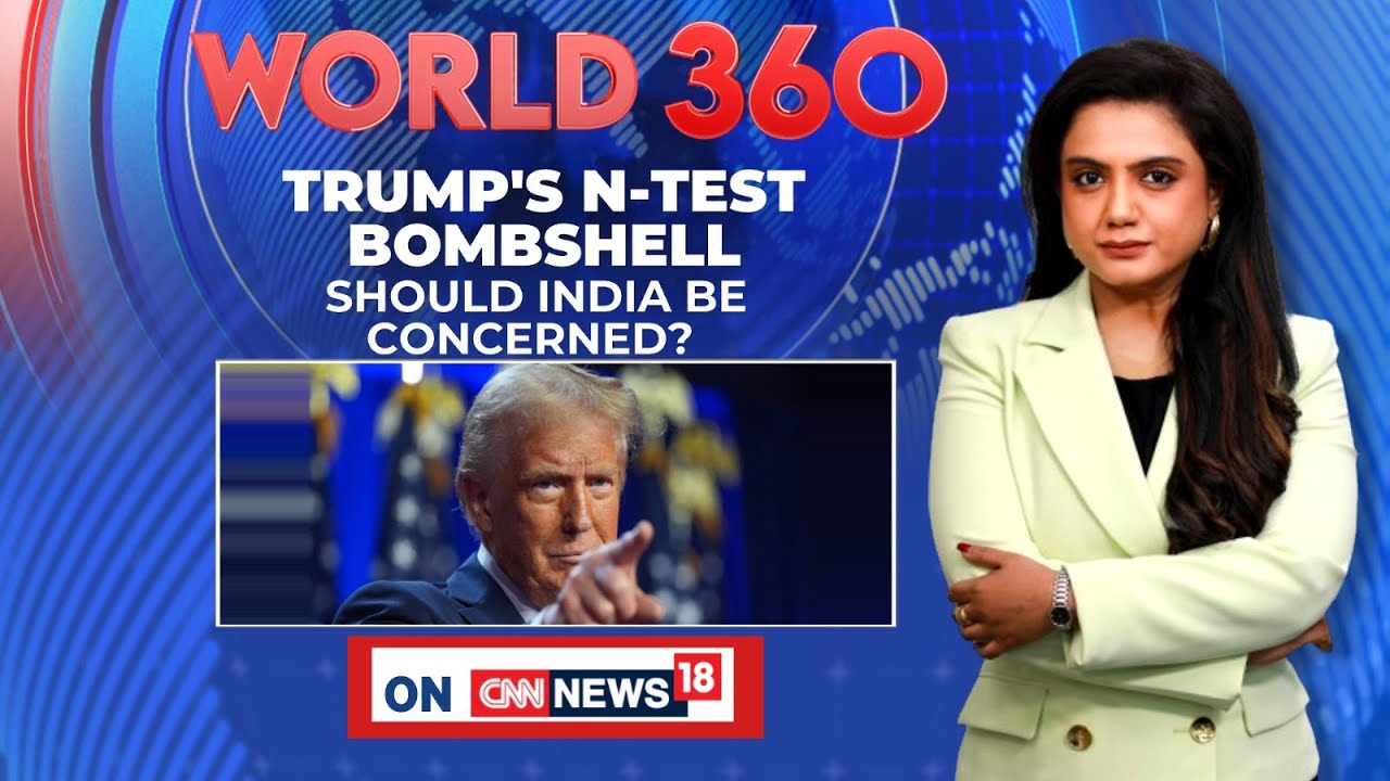 Trump’s Shocking Claim: “Pakistan Is Conducting Nuclear Tests” — South Asia on High Alert | World360