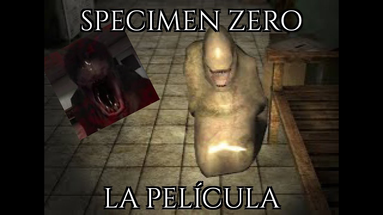 Specimen Zero La Película YouTube