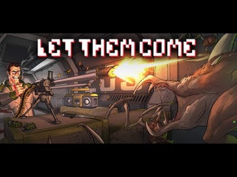 Let Them Come Launch Trailer