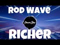 Rod Wave - Richer ft. Polo G (Bass Boosted)