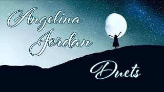 Angelina Jordan Duets. Please enjoy