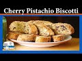 How to Make Cherry Pistachio Biscotti