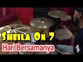 Sheila On 7 - Hari Bersamanya (DrumCover) By Levi