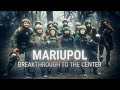 BATTLE FOR MARIUPOL - Breakthrough (ep.1) | Z EDIT | Ориентация север - Лолита (hardstyle)
