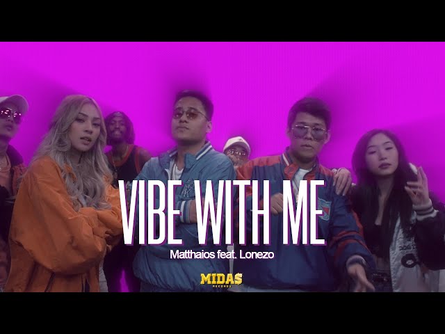 Matthaios - Vibe With Me (Official Video) ft. Lonezo class=