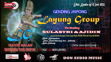 🔴LIVE EPS,MALAM || GENDING JAIPONG"LAYUNG GROUP" || EDISI KAMIS  13 JULI 2023 || KELAPADUA-CIBOGO