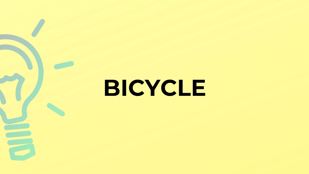 What Is The Meaning Of The Word BICYCLE YouTube What Is The Meaning Of The Word BICYCLE YouTube