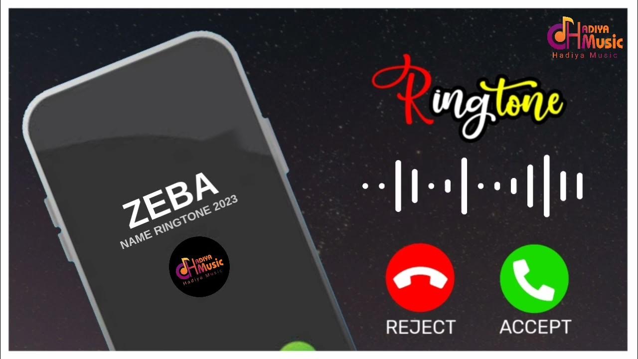 Zeba Name Ringtone Zeba Please Pickup the Phone Your Name Ringtones