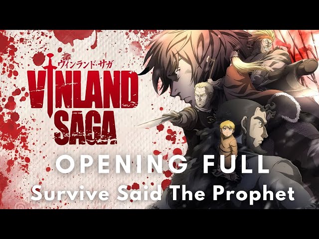 Vinland Saga - Opening Theme, Vinland Saga - Opening Theme - MUKANJYO by  Survive Said The Prophet, By Vinland Saga