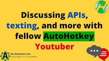 Discussing APIs, texting, and more with fellow AutoHotkey Youtuber