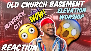 OLD CHURCH BASEMENT REACTION ELEVATION WORSHIP + MAVERICK CITY