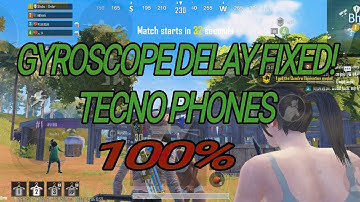 PUBG MOBILE Gyro delay fixed on Tecno Phones 100%