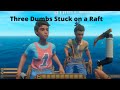 Three dudes on a raft  raft ep 1 w critz and lasse