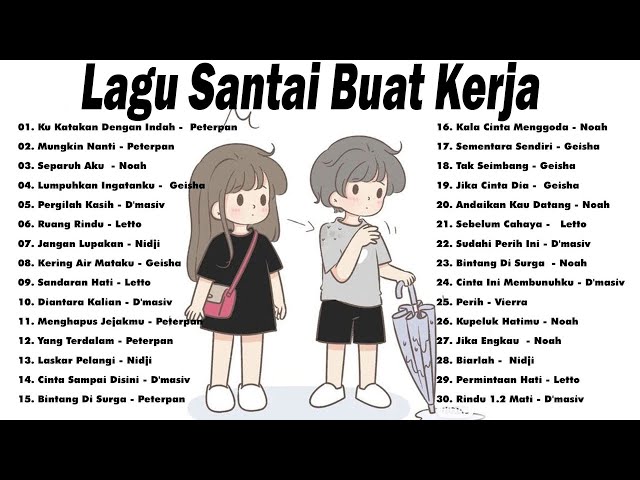 Lagu Santai Buat Kerja - Lagu Pop Hits Indonesia Tahun 2000an #Mungkin Nanti#Ku Katakan Dengan Indah class=