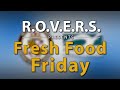 R.O.V.E.R.S. Presents: Fresh Food Friday - Chocolate Banana Oats, Turkey Burgers, Black Eyed Peas