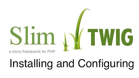 How to Install and Configure Slim Framework with Custom View