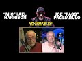 UP CLOSE FAR OUT with Michael Harrison, Guest Joe "Pags" Pagliarulo