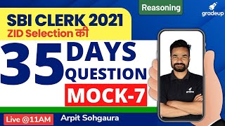 SBI Clerk 2021 | Most Expected Reasoning Questions | Day:07 | Reasoning | Arpit Sohgaura | Gradeup